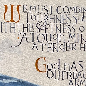 A Tough Mind and a Tender Heart calligraphy detail